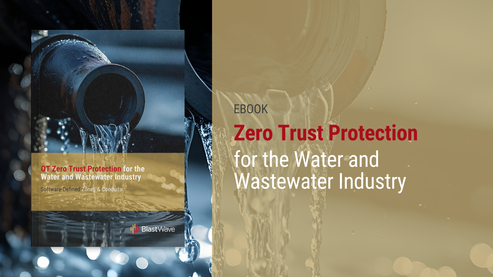 OT Zero Trust Protection for the Water and Wastewater Industry